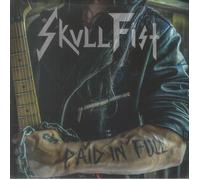 Skull Fist - Paid in Full [VINYL]