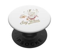 Skull Say When Funny Skeleton Tshirt Funny Western Cowboy PopSockets Adhesive PopGrip