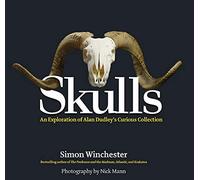 Skulls: An Exploration of Alan Dudley's Curious Collection