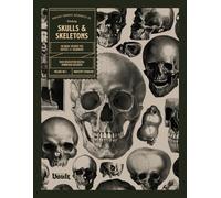 Skulls and Skeletons: An Image Archive and Anatomy Reference Book for Artists and Designers: An Image Archive and Anatomy Reference Book for Artists ... (Image Archive Series by Vault Editions)