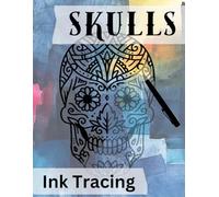 Skulls Ink Tracing: Easy Skull Ink Tracing Coloring Book For Adults And Teens