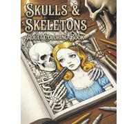 Skulls & Skeletons Adult Coloring Book