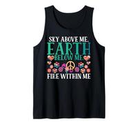 Sky Above me Below me Fire Within me Hippie Tank Top
