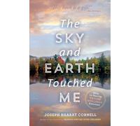 Sky And Earth Touched Me: Sharing Nature® Wellness Exercises