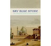 Sky Blue Stone: The Turquoise Trade in World History (California World History Library): 20