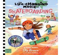 Sky Brown The Life Changing Magic of Skateboarding Hardback Book Sky Brown Multicolor
