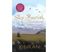 Sky Burial by Xinran (2005) Paperback