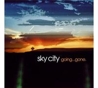 Sky City - Going Gone
