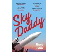 Sky Daddy : 'Truly original, deeply weird' - Daily Telegraph
