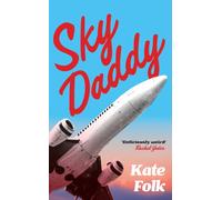 Sky Daddy : 'Truly original, deeply weird' - Daily Telegraph
