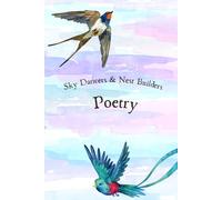 Sky Dancers & Nest Builders: Poetry (Wonder in the Wild)