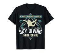 Sky Diving TShirt for Sky Divers Funny Humorous T-Shirt