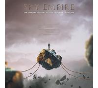 Sky Empire - The Shifting Tectonic Plates Of Power - Part One