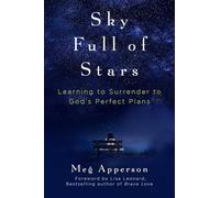 Sky Full of Stars: Learning to Surrender to God's Perfect Plans