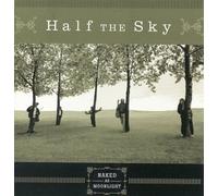Sky, Half the - Naked as Moonlight (US Import)