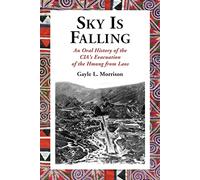 Sky Is Falling: An Oral History of the CIA's Evacuation of the Hmong from Laos
