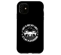 Sky Is Not My Limit It's My Playground - Drone Pilot FPV Case for iPhone 11