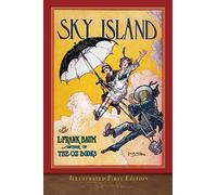 Sky Island (Illustrated First Edition): 100th Anniversary Edition