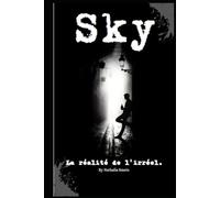 Sky: La réalité de l'irréel