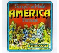Sky, Patrick - Songs That Made USA Famous