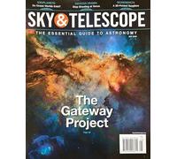 Sky & Telescope Magazine May 2026 The Gateway Project