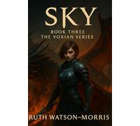 Sky: The Battle in Hell. (The Voxian Series)