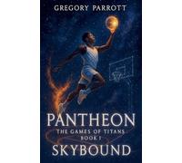Skybound: 1 (Pantheon: The Games of Titans)