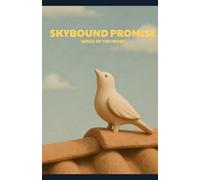Skybound Promise: Wings of the Heart