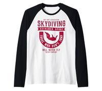 Skydiving Parachute Those Who Don’t Jump Will Never Fly Raglan Baseball Tee