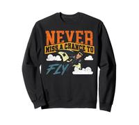 Skydiving Retro Vintage Never Miss A Chance To Fly Sweatshirt