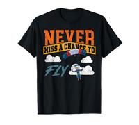Skydiving Retro Vintage Never Miss A Chance to Fly T-Shirt