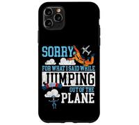 Skydiving Retro Vintage Sorry For What I Said While Jumping Case for iPhone 11 Pro Max