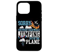 Skydiving Retro Vintage Sorry For What I Said While Jumping Case for iPhone 16 Pro Max