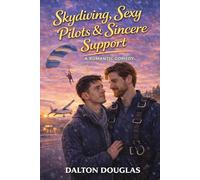 Skydiving, Sexy Pilots & Sincere Support: A Romantic Comedy (A Matchmaker Moms Romance)