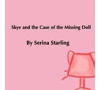 Skye and the Case of the Missing Doll: A Lesson in Trust and Fairness