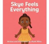 Skye Feels Everything (Chocolate Butterflies)