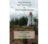 Skye Pioneers and "The Island"