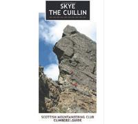 Skye - the Cuillin: Scottish Mountaineering Club Climbers' Guide by Mike Lates (2011-10-01)