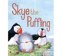 Skye the Puffling: A Baby Puffin's Adventure (Picture Kelpies)