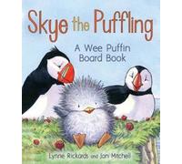 Skye the Puffling : A Wee Puffin Board Book