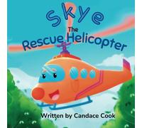Skye The Rescue Helicopter (Rescuers and Workers)