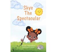 Skye The Spectacular (Uniquely Us)
