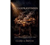 Skyggepræstinden: 1 (Blod Og Nektar: Gudernes Udvalgte)