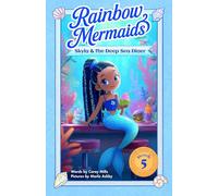 Skyla and the Deep Sea Diner: A sparkly, underwater adventure series for kids 6-10: 5 (Rainbow Mermaids)
