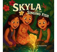 Skyla and the Singing Fish: 5 (Little Aloha Adventures)
