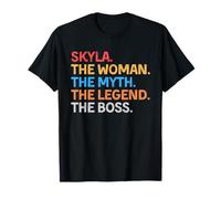 Skyla The Woman The Myth The Legend The Boss T-Shirt