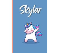 Skylar (6x9 Journal): Lined Writing Notebook with Personalized Name, 120 Pages - Rainbow Unicorn on Blue with Cute and Fun Quote, Perfect Personalized ... & personalized notebook with the name Skylar