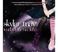 Skylar May - Married On The Moon