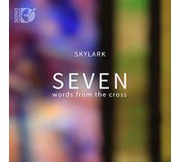 Skylark - Seven Words From The Cross