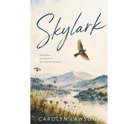 Skylark: sometimes going back is the only way forward, a women's novelette